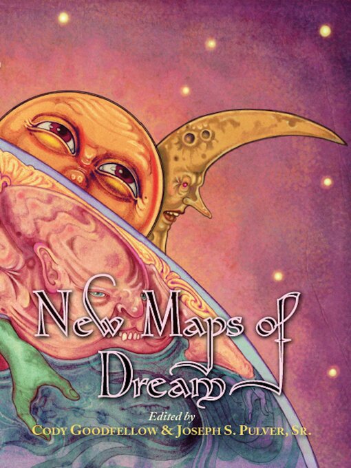 Title details for New Maps of Dream by Cody Goodfellow - Available